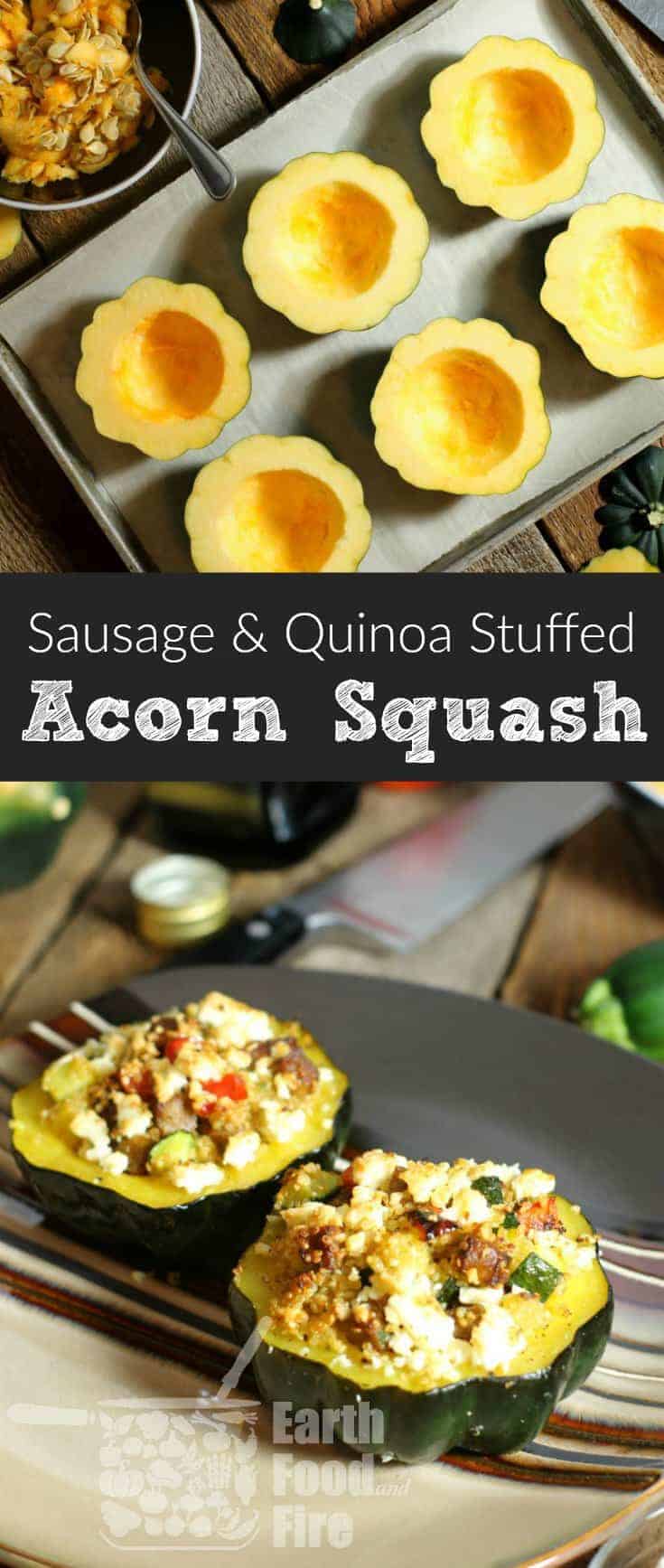 Quinoa & Sausage Stuffed Acorn Squash - Earth, Food, and Fire