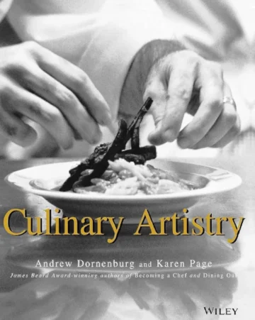 Culinary Artistry Cookbook by Andrew Dornenburg and Karen Page